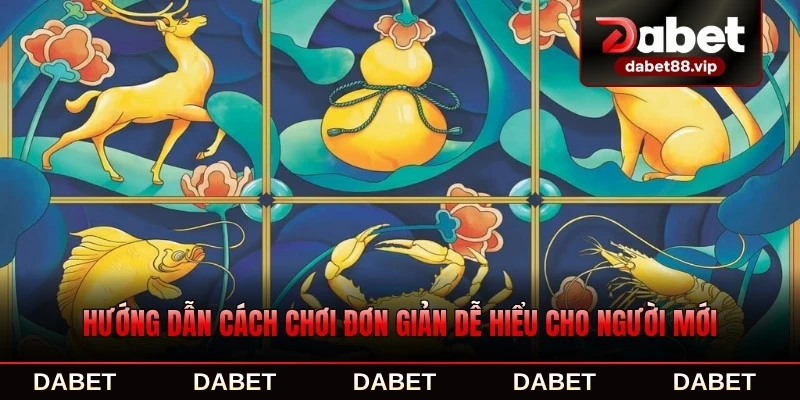 Hướng dẫn cách chơi đơn giản dễ hiểu cho người mới
