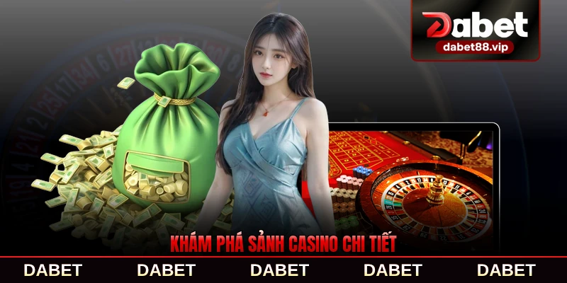 Khám phá sảnh casino chi tiết năm 2026 mới nhất