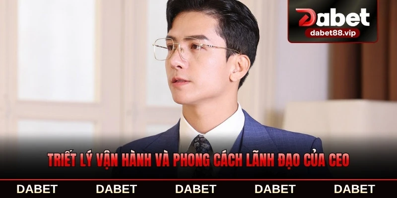 Triết lý vận hành và phong cách lãnh đạo của CEO chuyên nghiệp